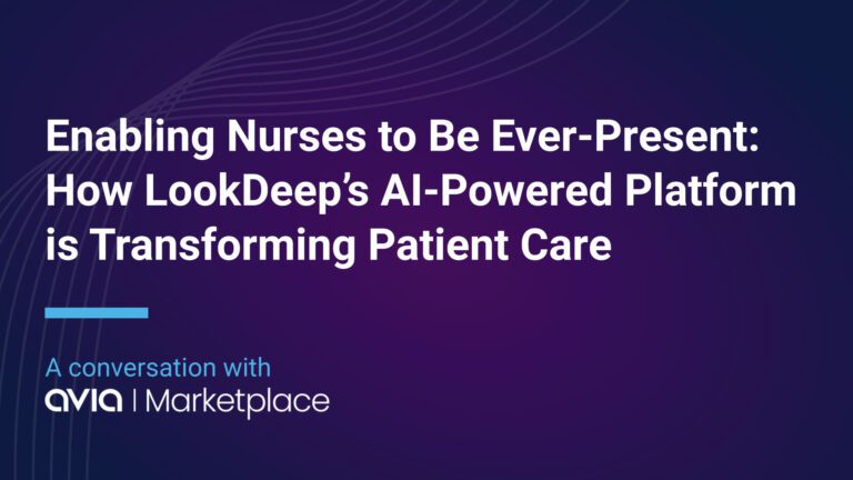 Enabling Nurses to Be Ever-Present: How LookDeep’s AI-Powered Platform is Transforming Patient Care