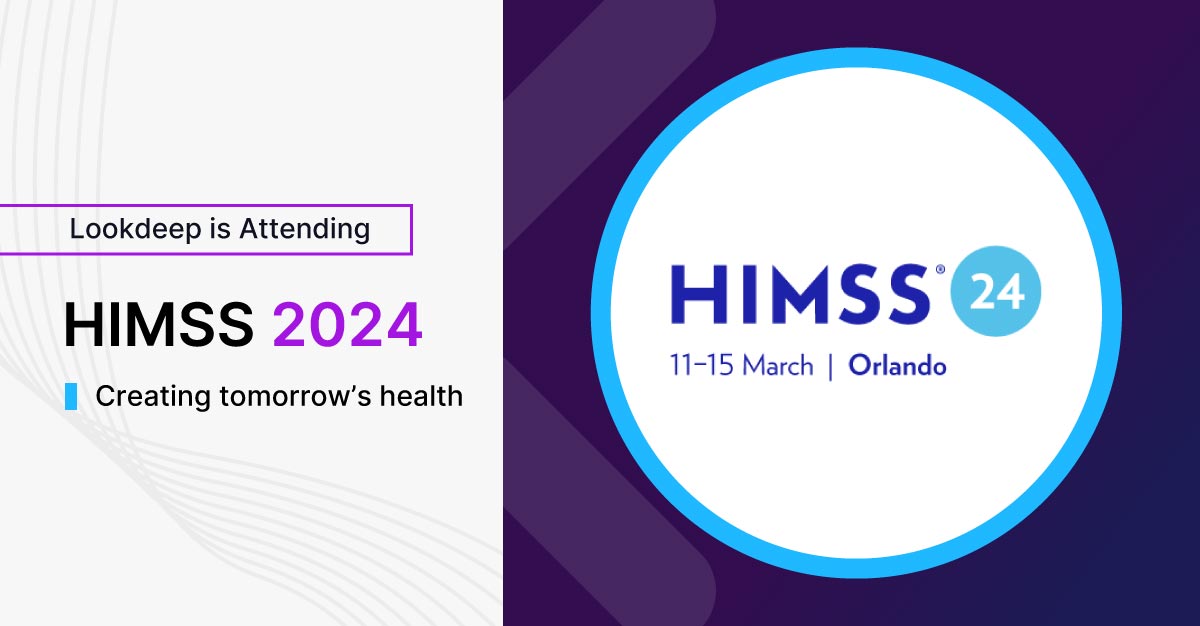 LookDeep is Attending the 2024 HIMSS Conference! LookDeep Health