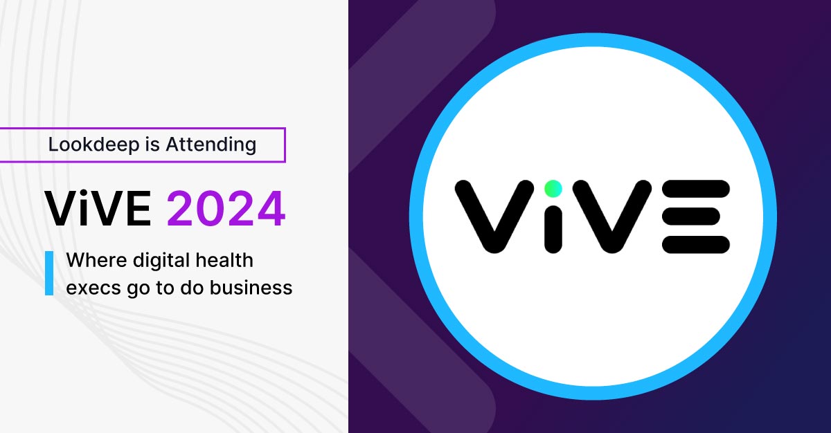 LookDeep is Attending the 2024 ViVE Conference! LookDeep Health