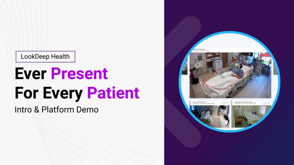 Ever-Present-For-Every-Patient-Lookdeep-Product-Demo