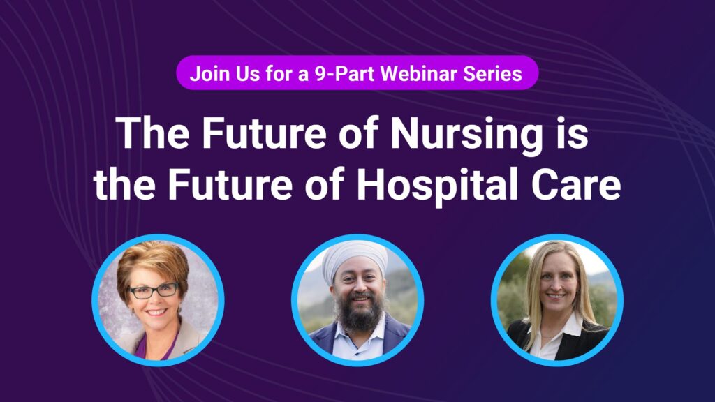 the-future-of-nursing-is-the-future-of-hospital-care